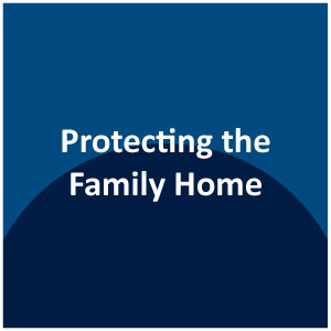 Monmouth Law - Protecting the Family Home